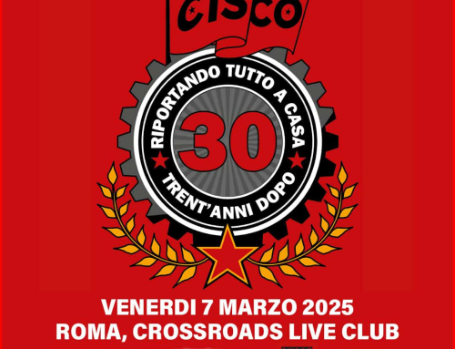 Venerdì 7 marzo il “Riportando tutto a casa tour 30 anni dopo” di Cisco & Company arriverà a ROMA!